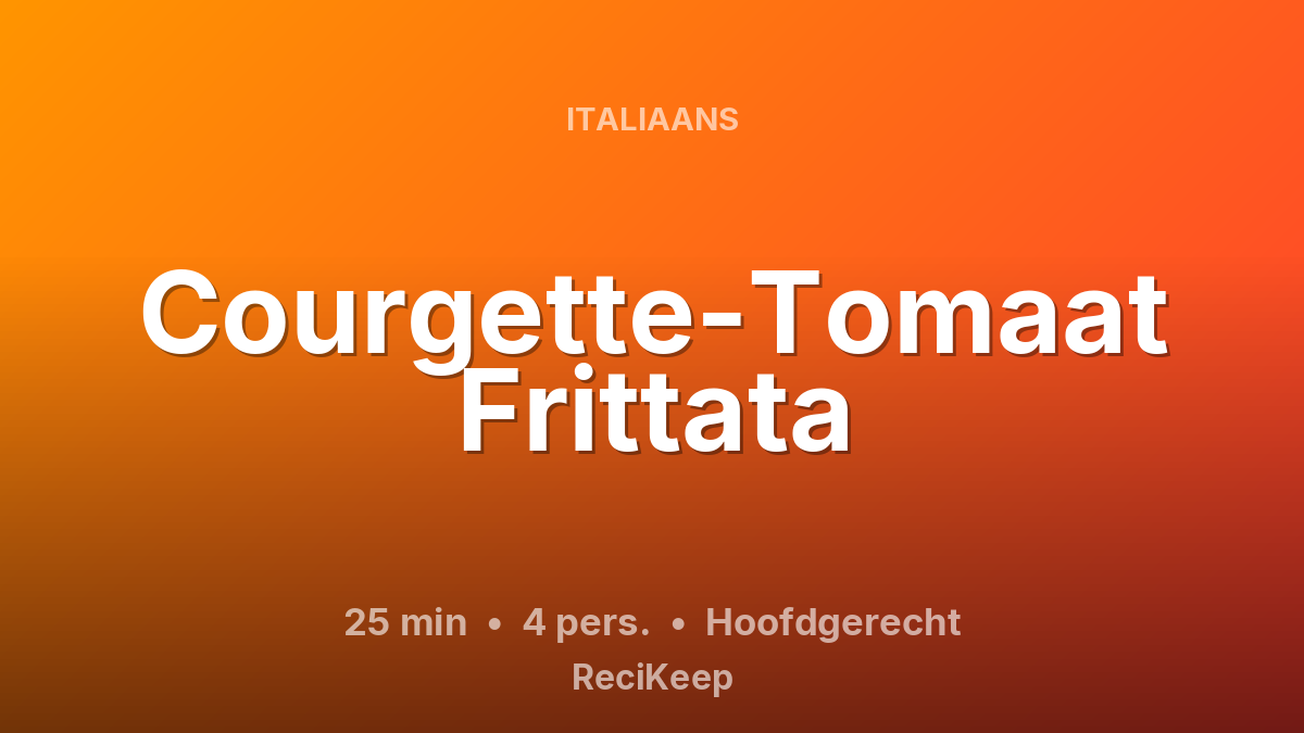Receptkaart Courgette-Tomaat Frittata – Hoofdgerecht