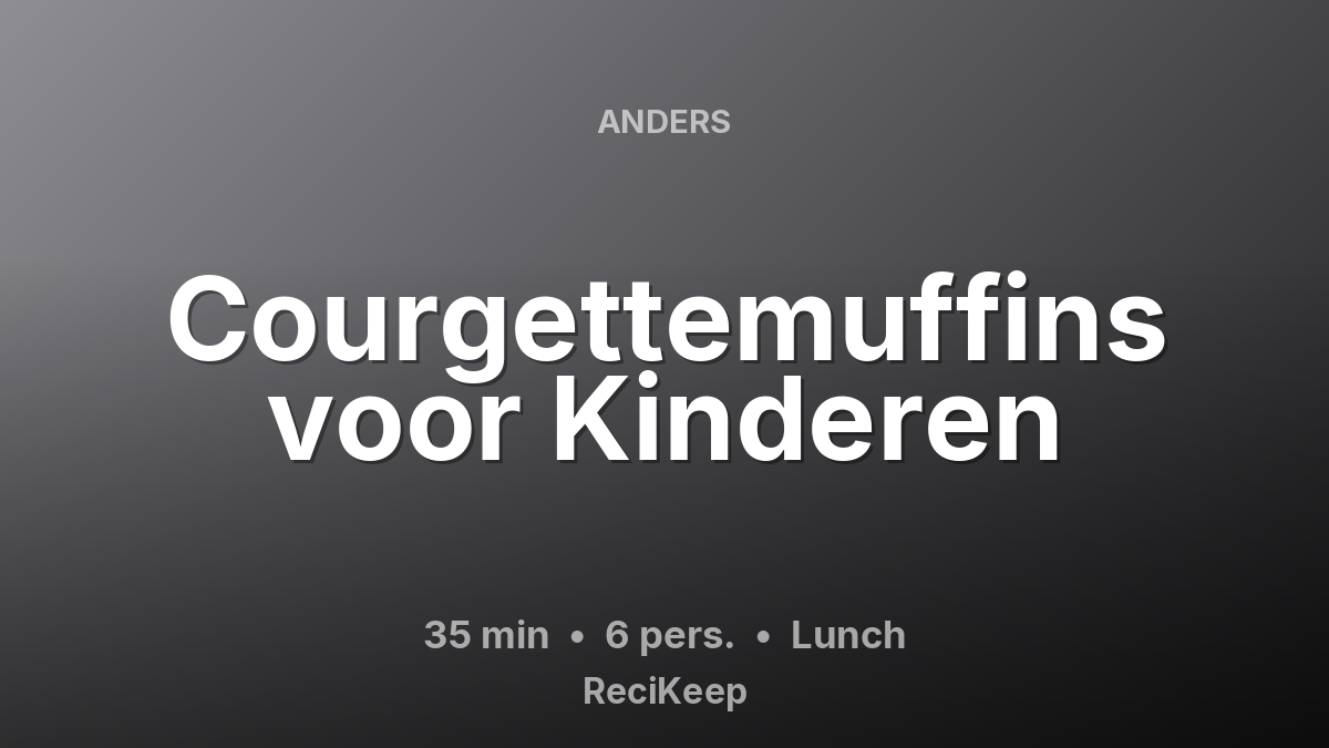 Receptkaart Courgettemuffins voor Kinderen – Lunch