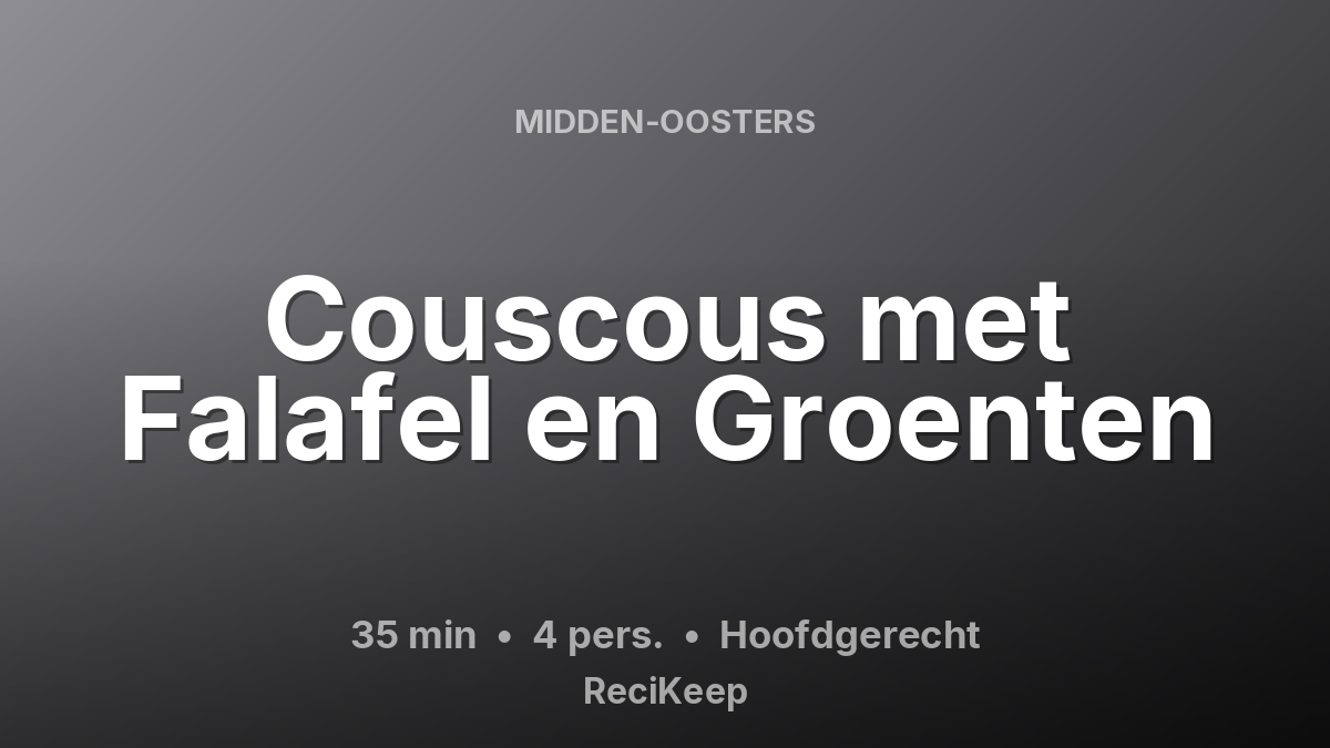 Receptkaart Couscous met Falafel en Groenten – Hoofdgerecht