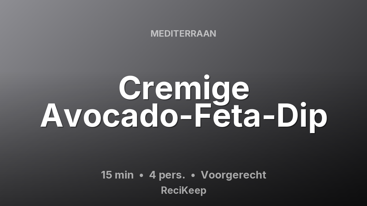 Receptkaart Cremige Avocado-Feta-Dip – Voorgerecht