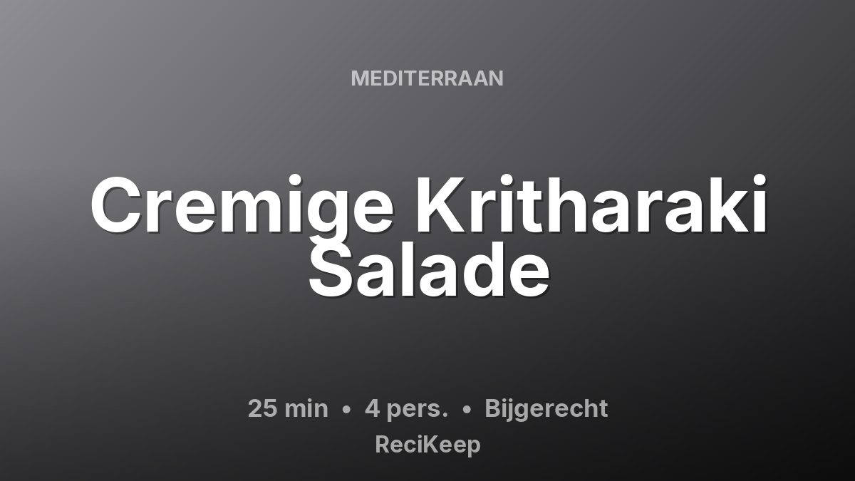 Receptkaart Cremige Kritharaki Salade – Bijgerecht
