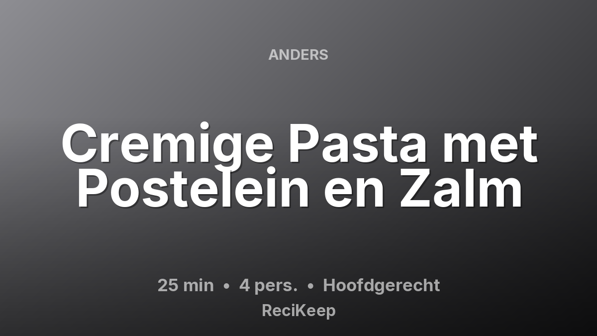 Receptkaart Cremige Pasta met Postelein en Zalm – Hoofdgerecht