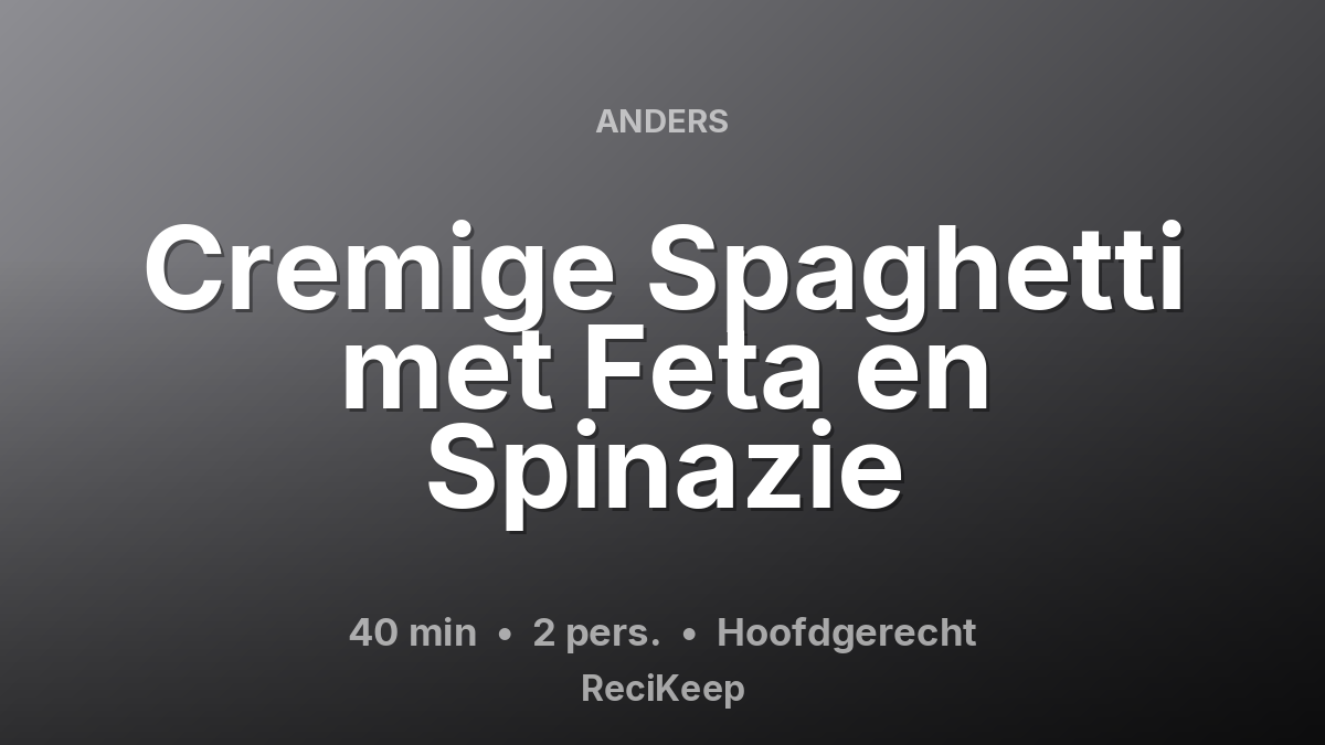 Receptkaart Cremige Spaghetti met Feta en Spinazie – Hoofdgerecht