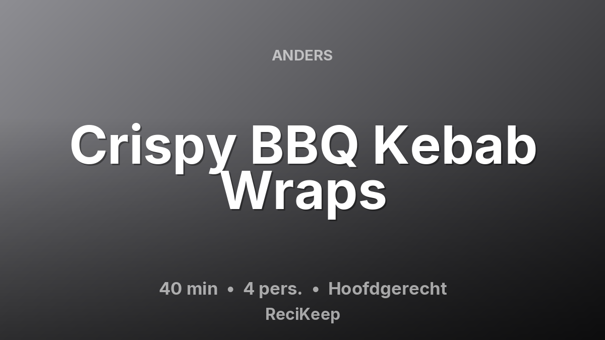 Receptkaart Crispy BBQ Kebab Wraps – Hoofdgerecht