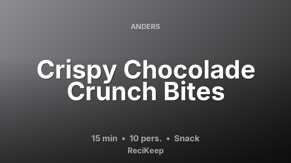 Receptkaart Crispy Chocolade Crunch Bites – Snack