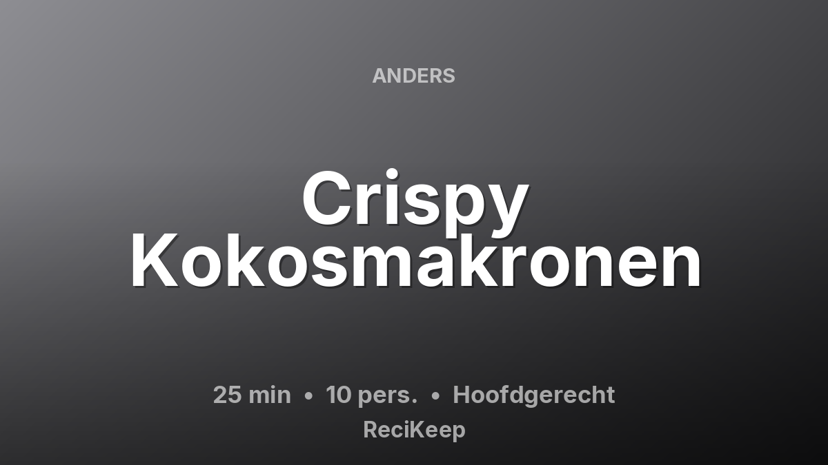 Receptkaart Crispy Kokosmakronen – Hoofdgerecht