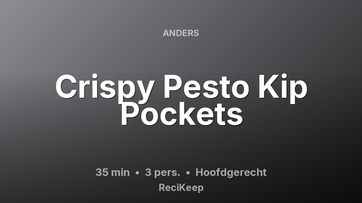 Receptkaart Crispy Pesto Kip Pockets – Hoofdgerecht