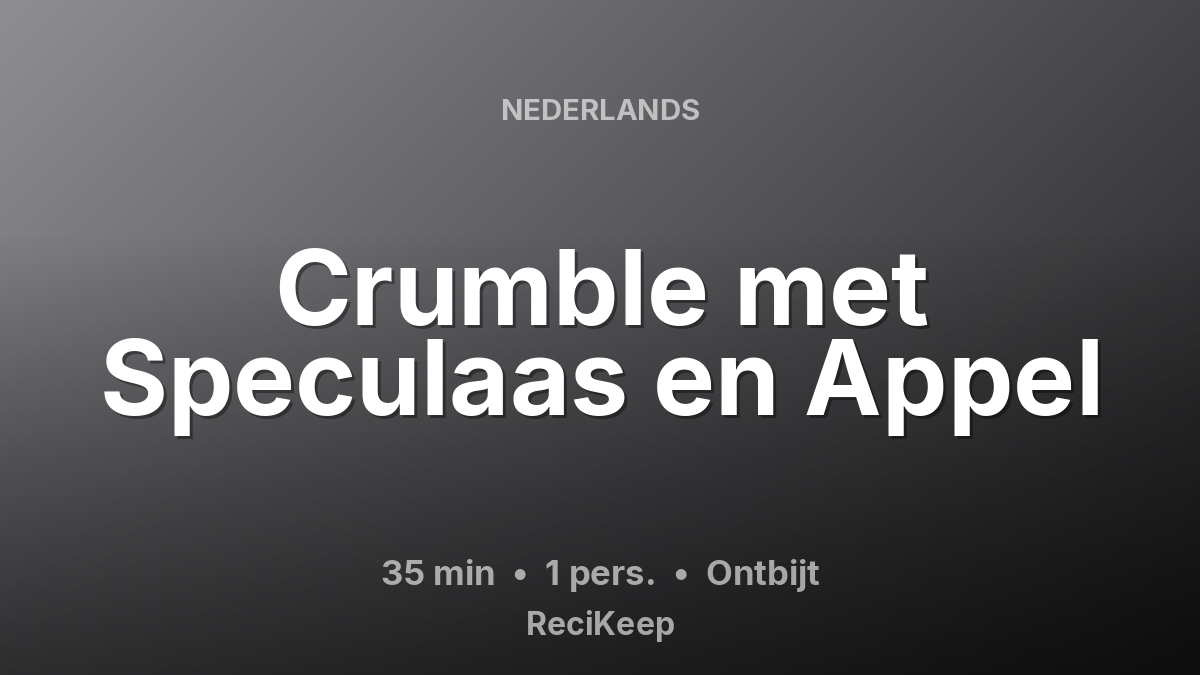 Receptkaart Crumble met Speculaas en Appel – Ontbijt