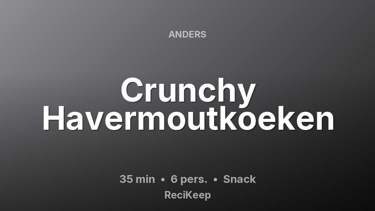 Receptkaart Crunchy Havermoutkoeken – Snack