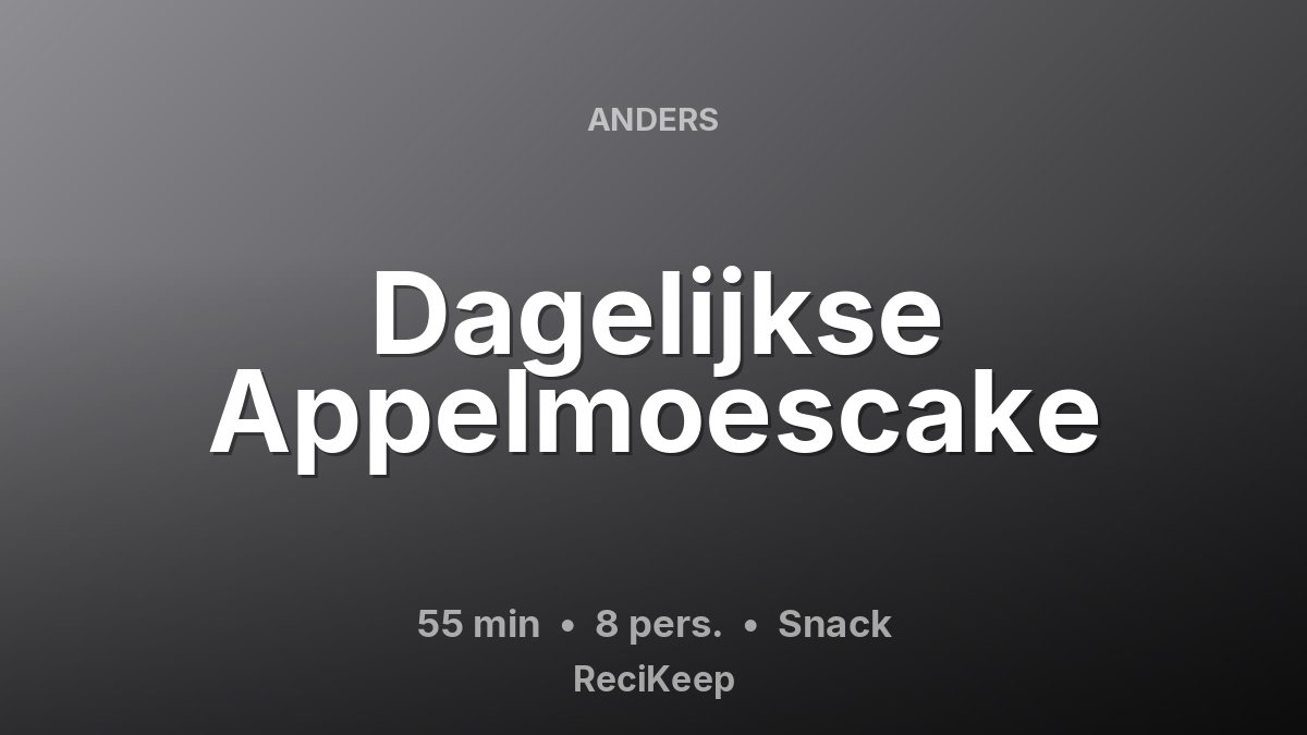 Receptkaart Dagelijkse Appelmoescake – Snack