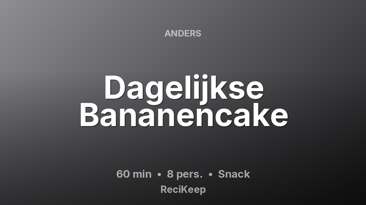 Receptkaart Dagelijkse Bananencake – Snack