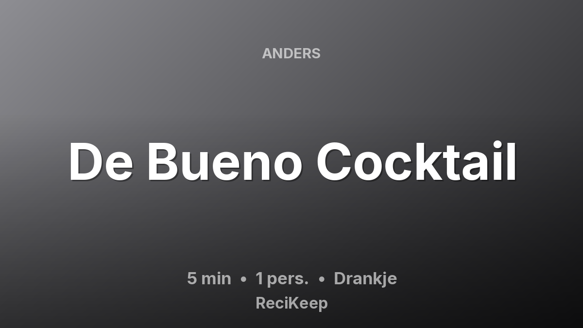 Receptkaart De Bueno Cocktail – Drankje