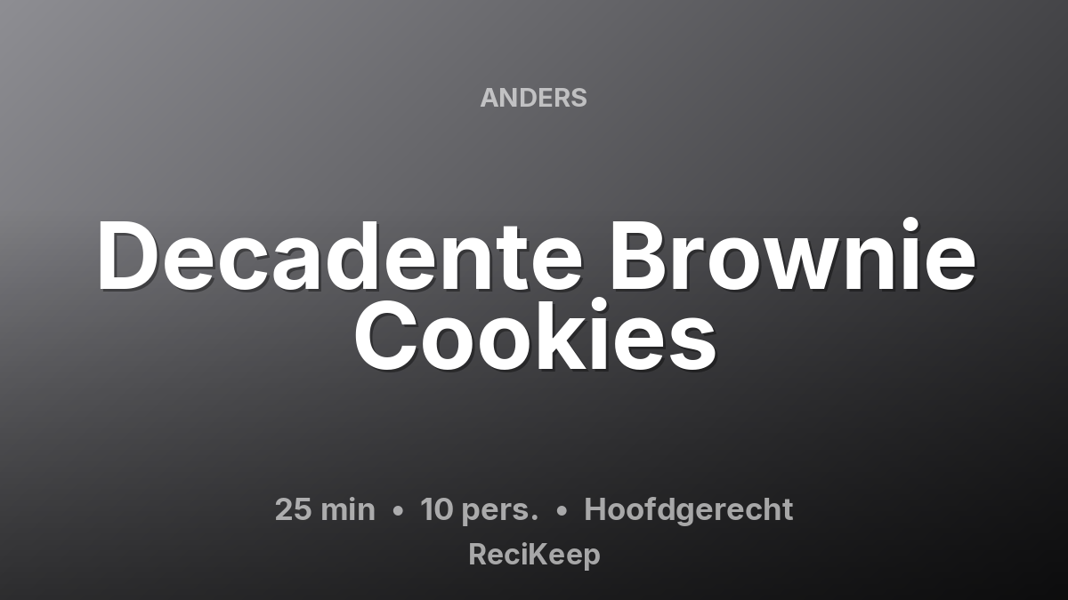 Receptkaart Decadente Brownie Cookies – Hoofdgerecht