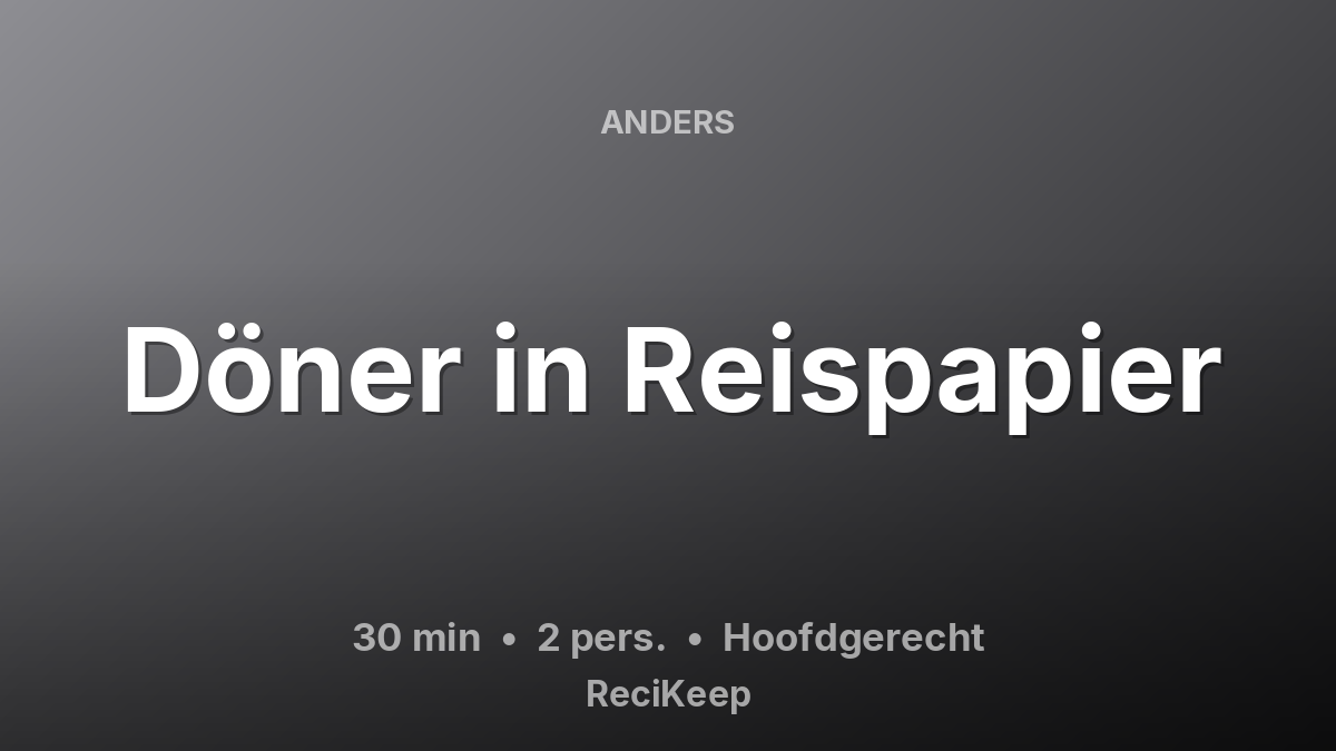 Receptkaart Döner in Reispapier – Hoofdgerecht