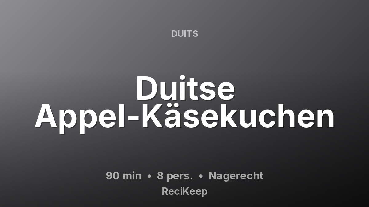 Receptkaart Duitse Appel-Käsekuchen – Nagerecht