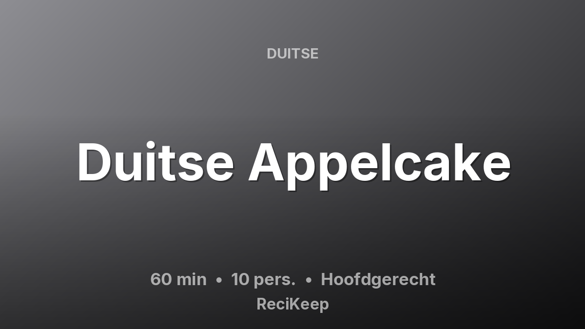 Receptkaart Duitse Appelcake – Hoofdgerecht