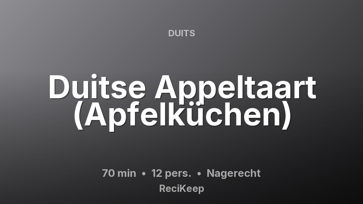 Receptkaart Duitse Appeltaart (Apfelküchen) – Nagerecht