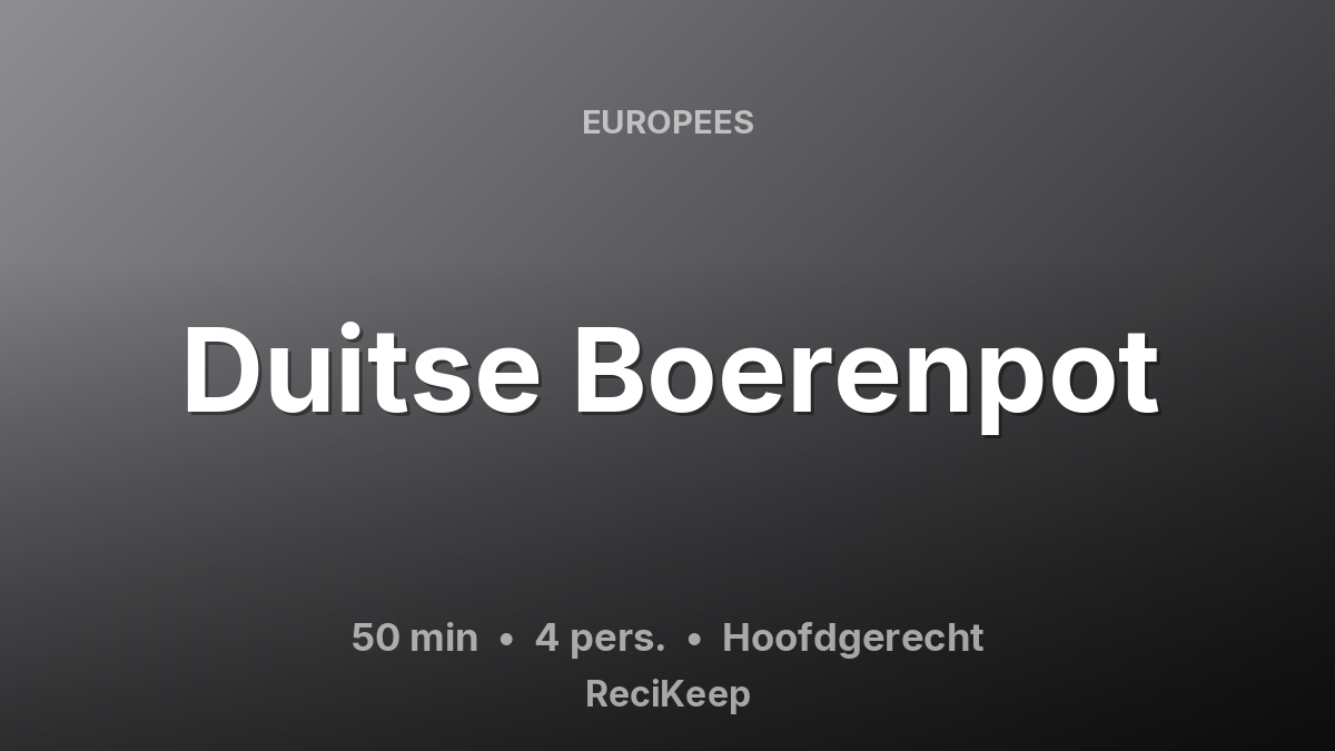 Receptkaart Duitse Boerenpot – Hoofdgerecht