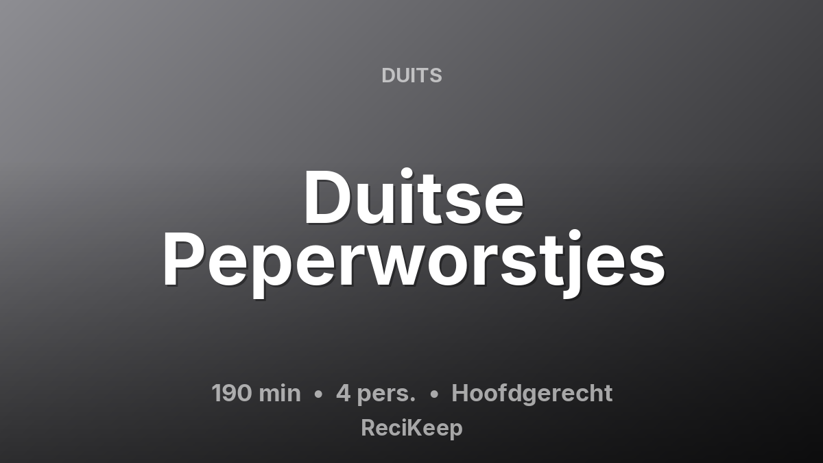 Receptkaart Duitse Peperworstjes – Hoofdgerecht