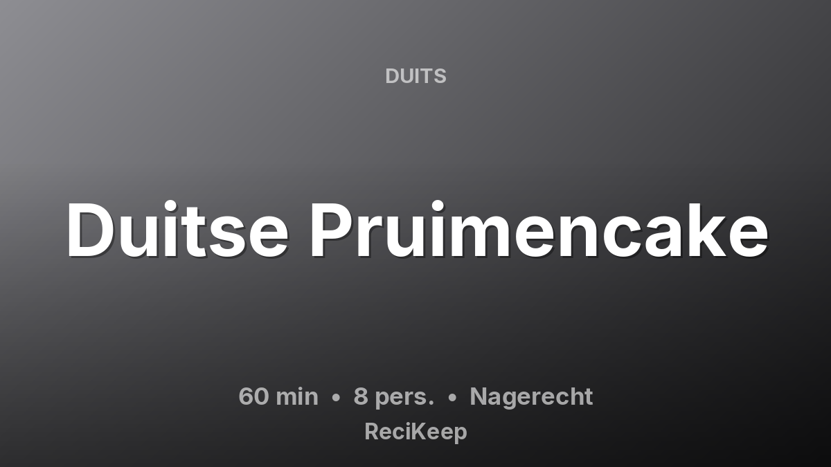 Receptkaart Duitse Pruimencake – Nagerecht