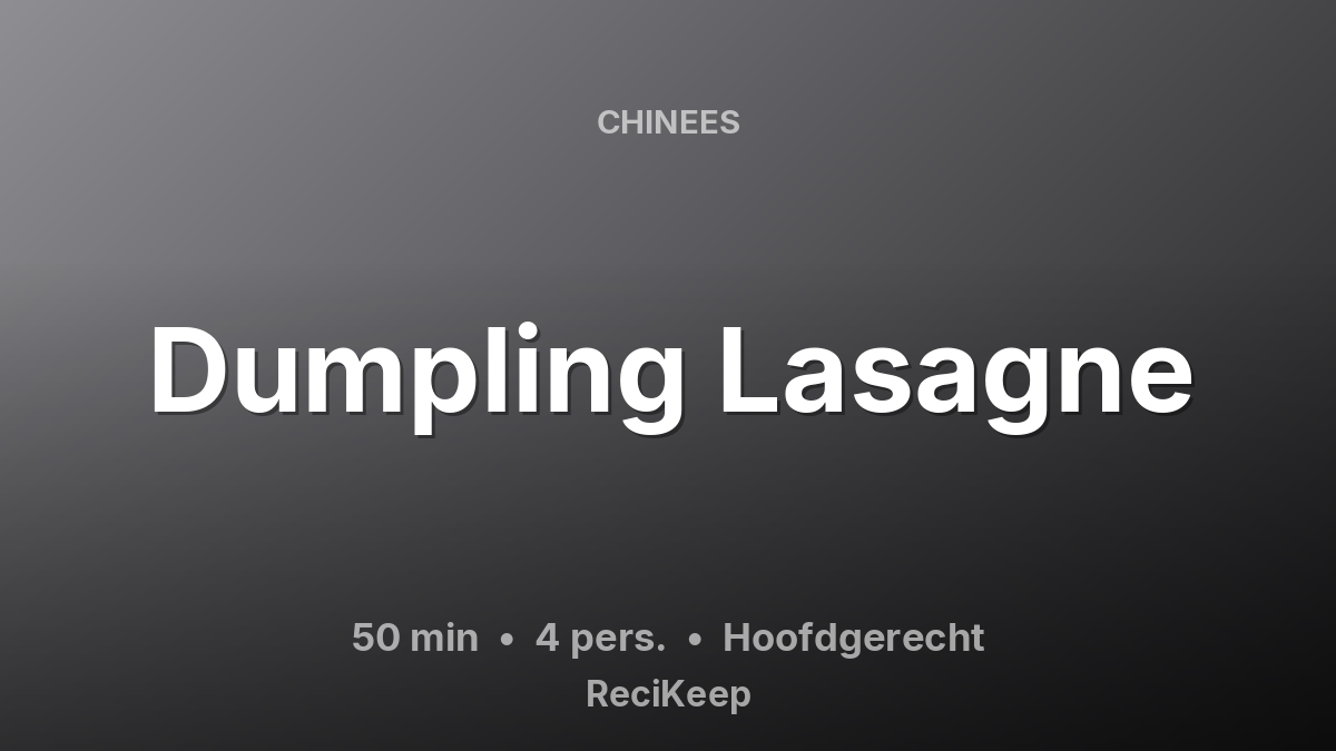 Receptkaart Dumpling Lasagne – Hoofdgerecht