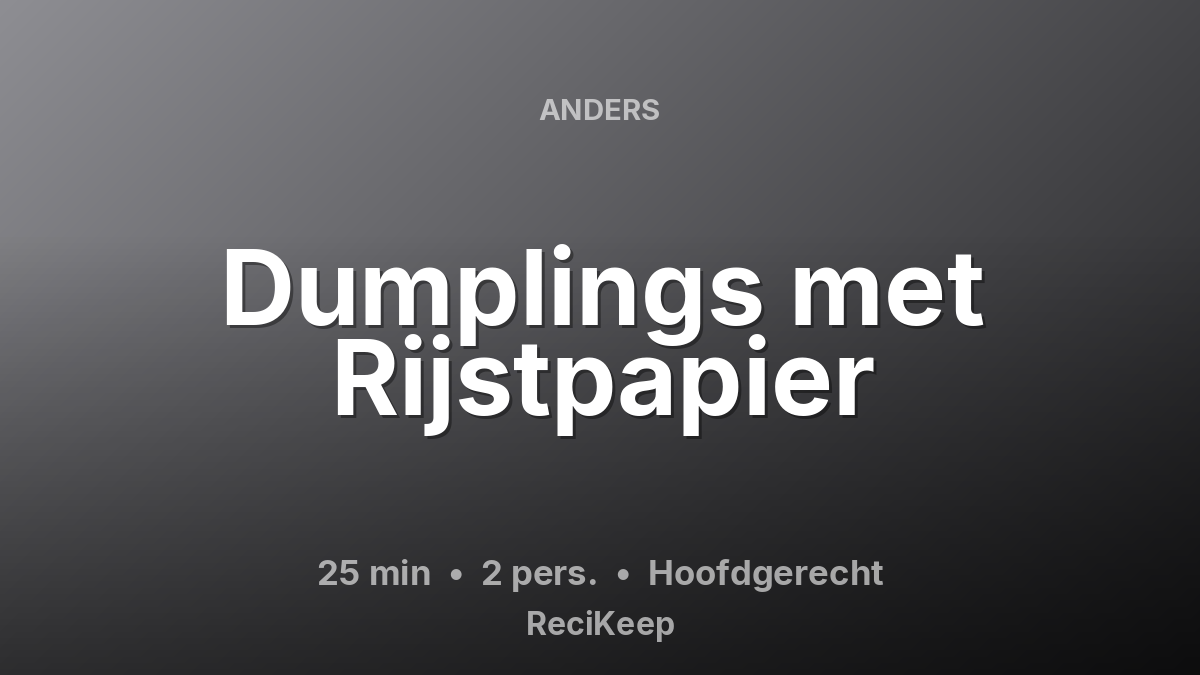 Receptkaart Dumplings met Rijstpapier – Hoofdgerecht