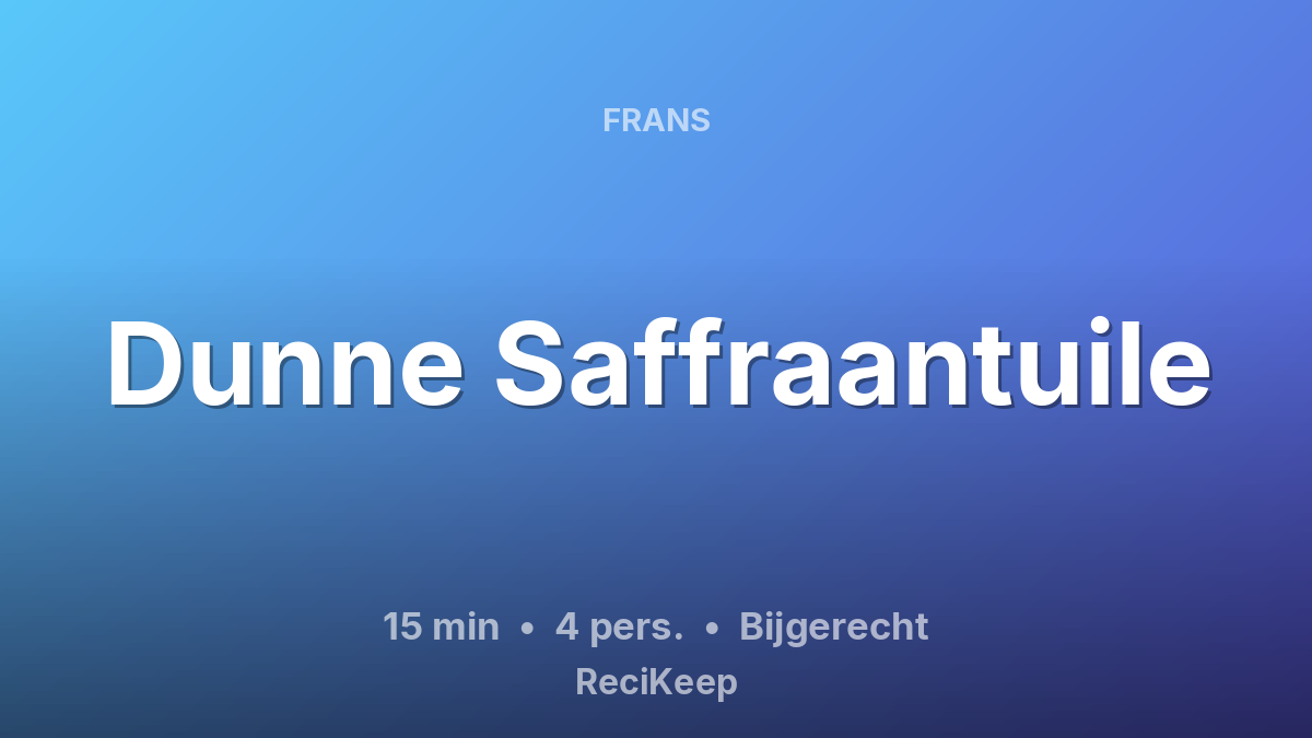 Receptkaart Dunne Saffraantuile – Bijgerecht