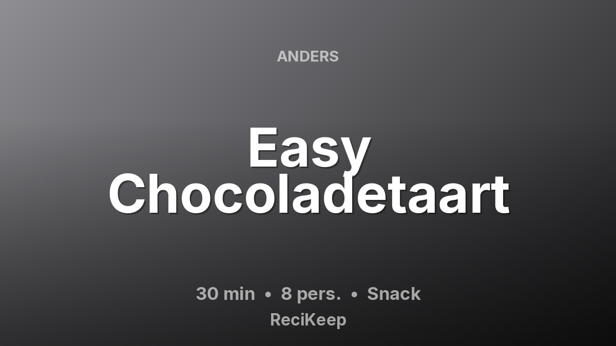 Receptkaart Easy Chocoladetaart – Snack