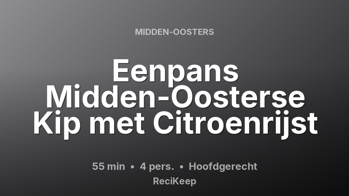 Receptkaart Eenpans Midden-Oosterse Kip met Citroenrijst – Hoofdgerecht
