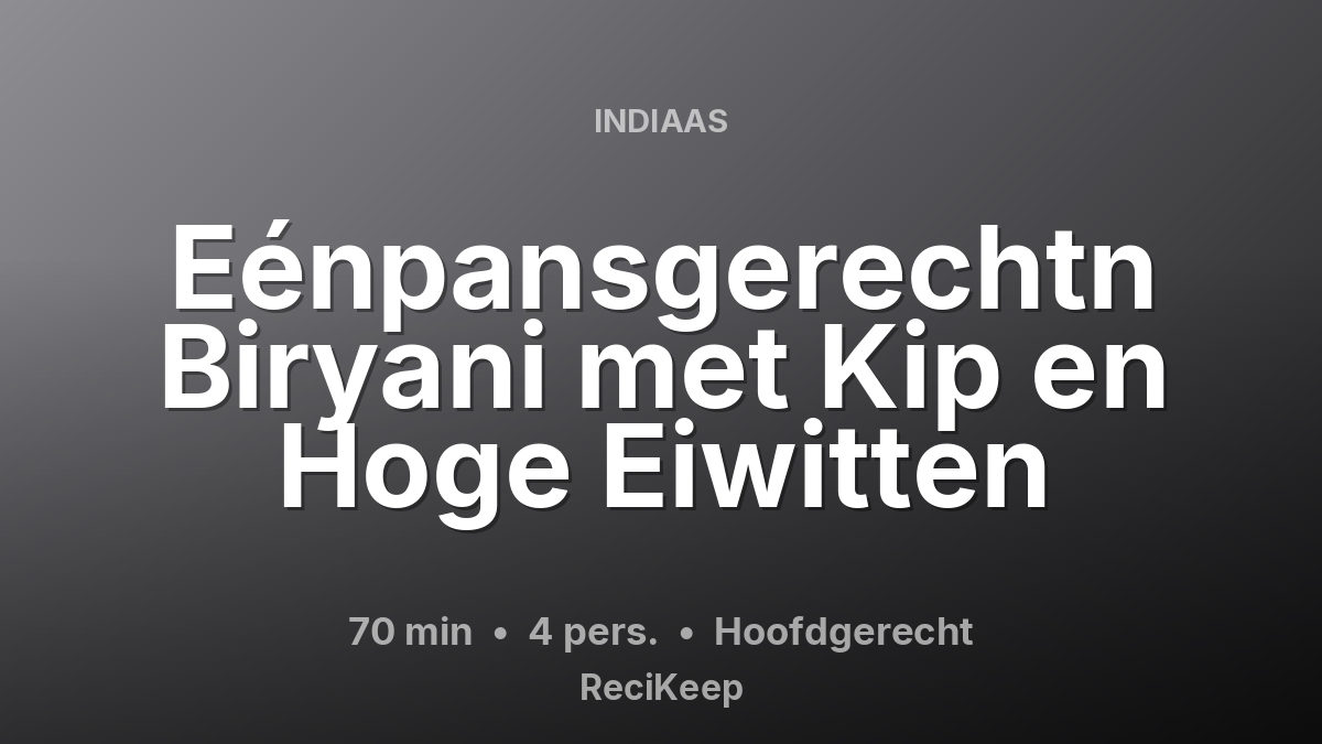 Receptkaart Eénpansgerechtn Biryani met Kip en Hoge Eiwitten – Hoofdgerecht