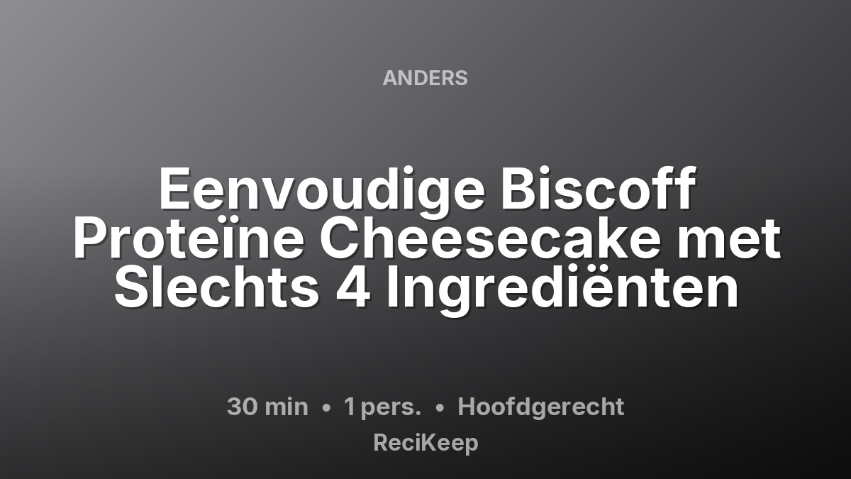 Receptkaart Eenvoudige Biscoff Proteïne Cheesecake met Slechts 4 Ingrediënten – Hoofdgerecht