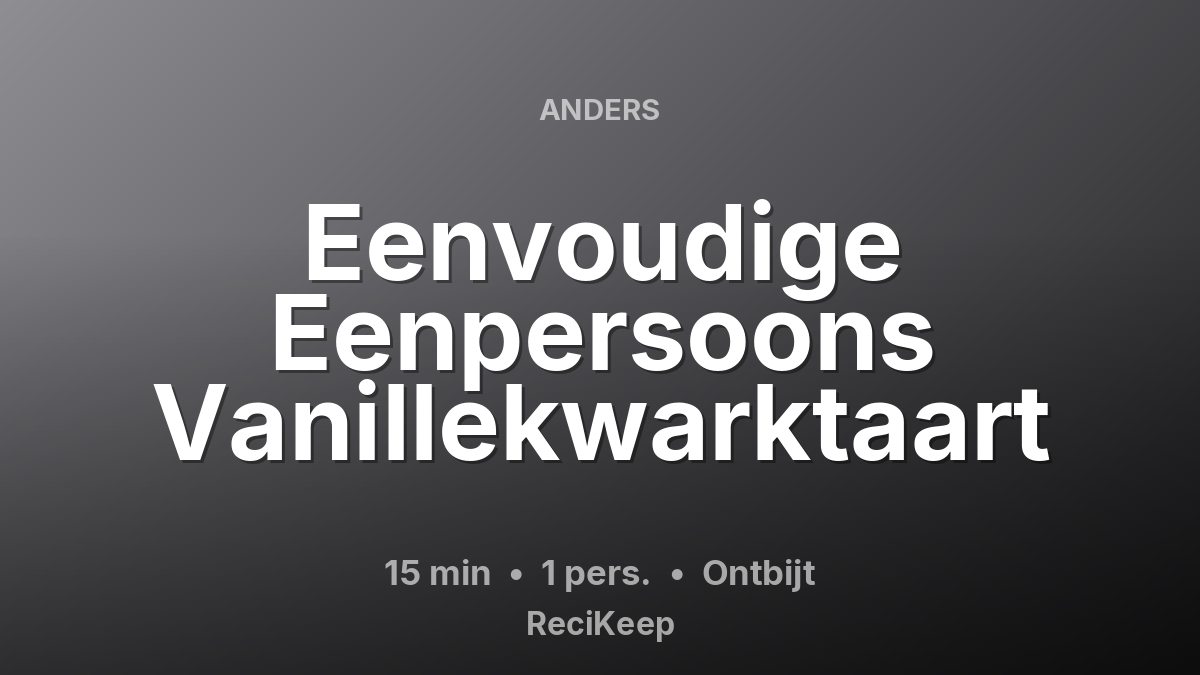 Receptkaart Eenvoudige Eenpersoons Vanillekwarktaart – Ontbijt
