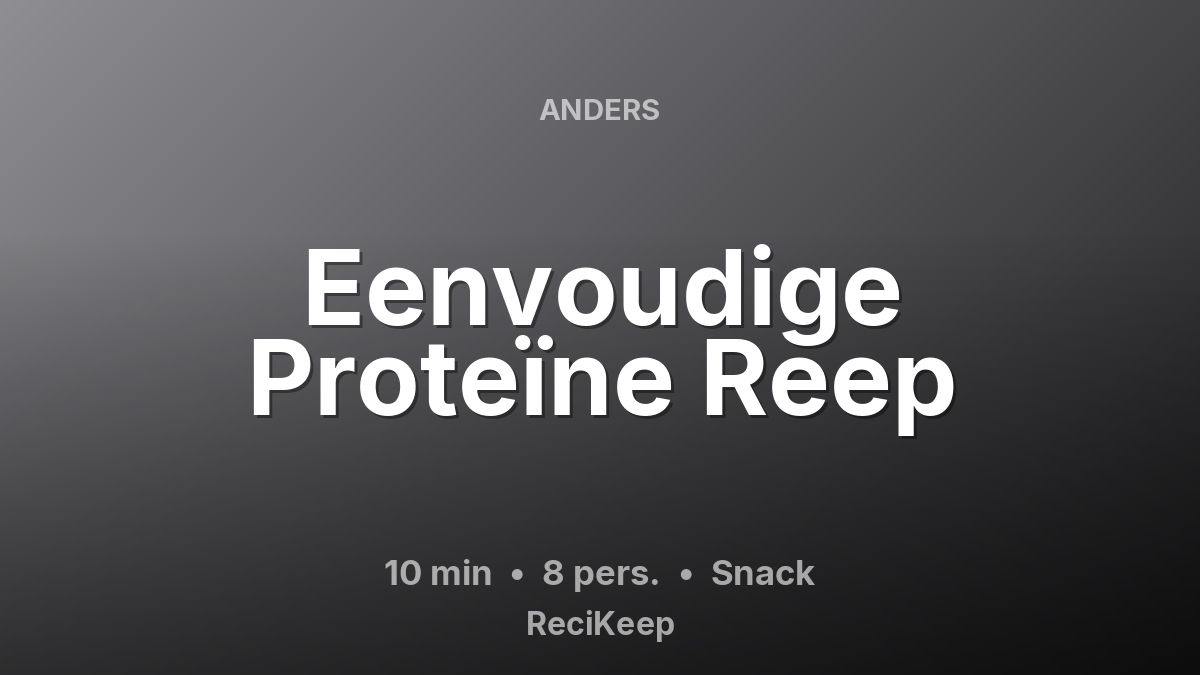 Receptkaart Eenvoudige Proteïne Reep – Snack