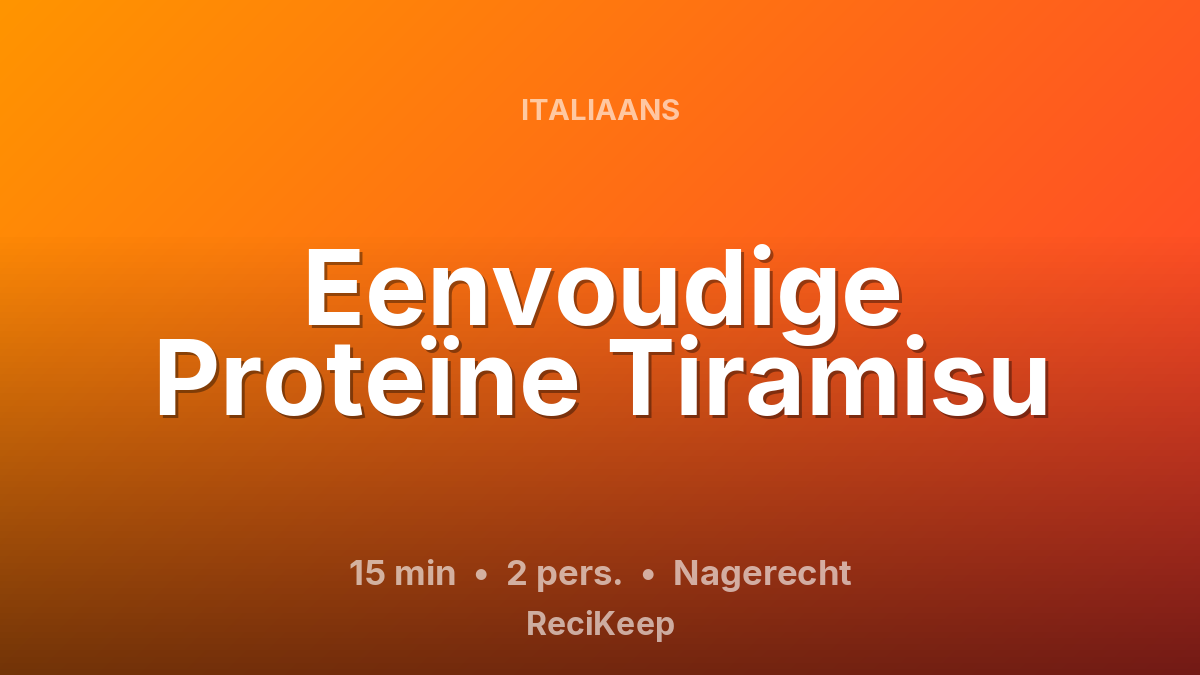 Receptkaart Eenvoudige Proteïne Tiramisu – Nagerecht