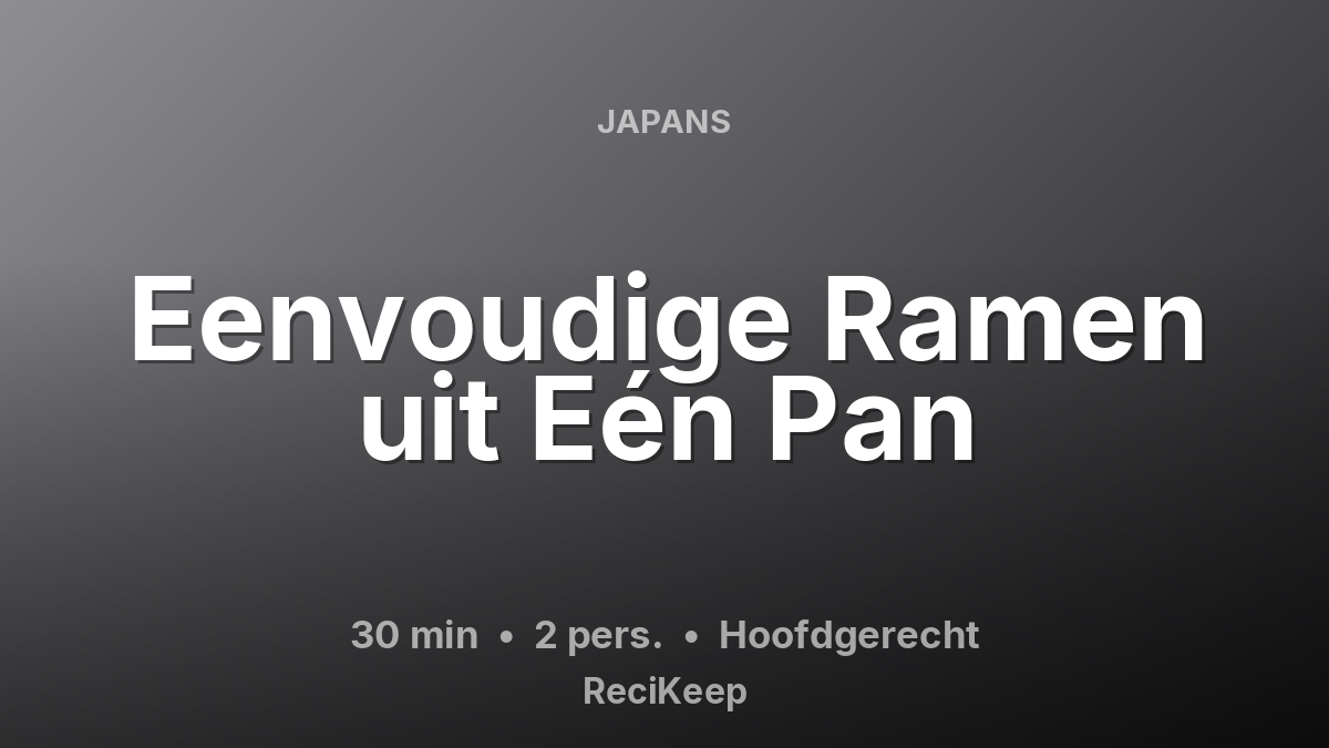 Receptkaart Eenvoudige Ramen uit Eén Pan – Hoofdgerecht