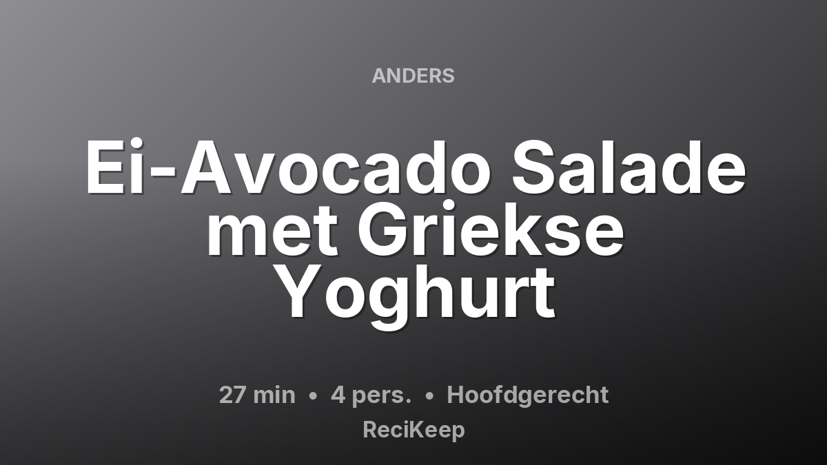 Receptkaart Ei-Avocado Salade met Griekse Yoghurt – Hoofdgerecht