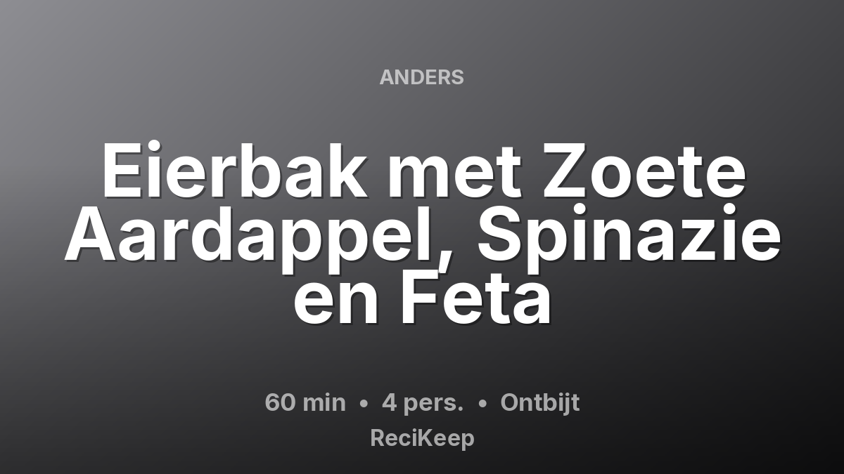 Receptkaart Eierbak met Zoete Aardappel, Spinazie en Feta – Ontbijt