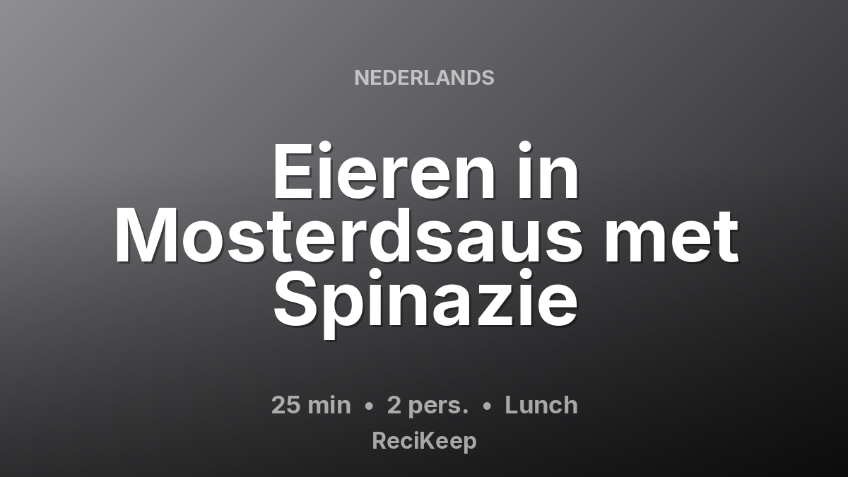 Receptkaart Eieren in Mosterdsaus met Spinazie – Lunch