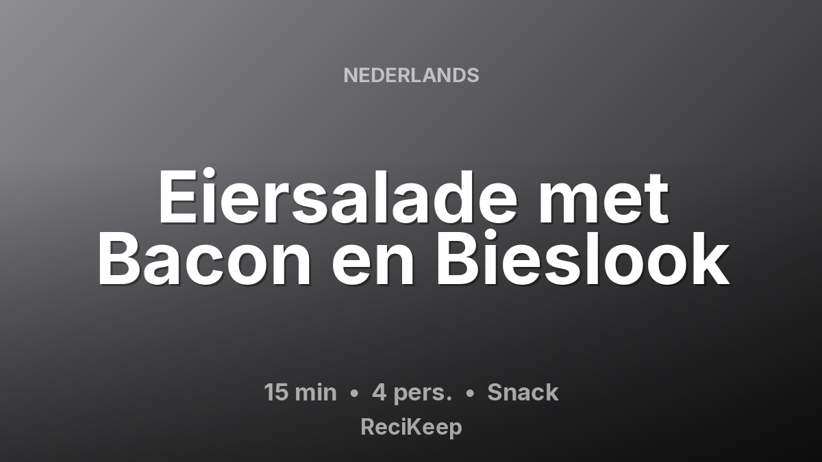 Receptkaart Eiersalade met Bacon en Bieslook – Snack