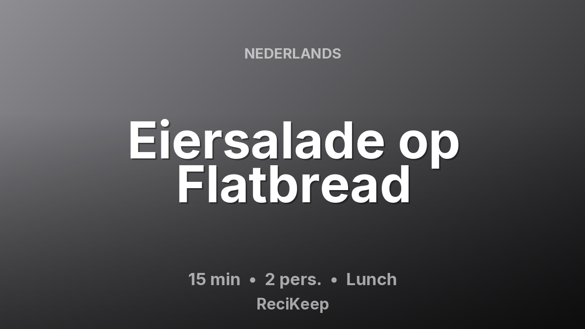 Receptkaart Eiersalade op Flatbread – Lunch