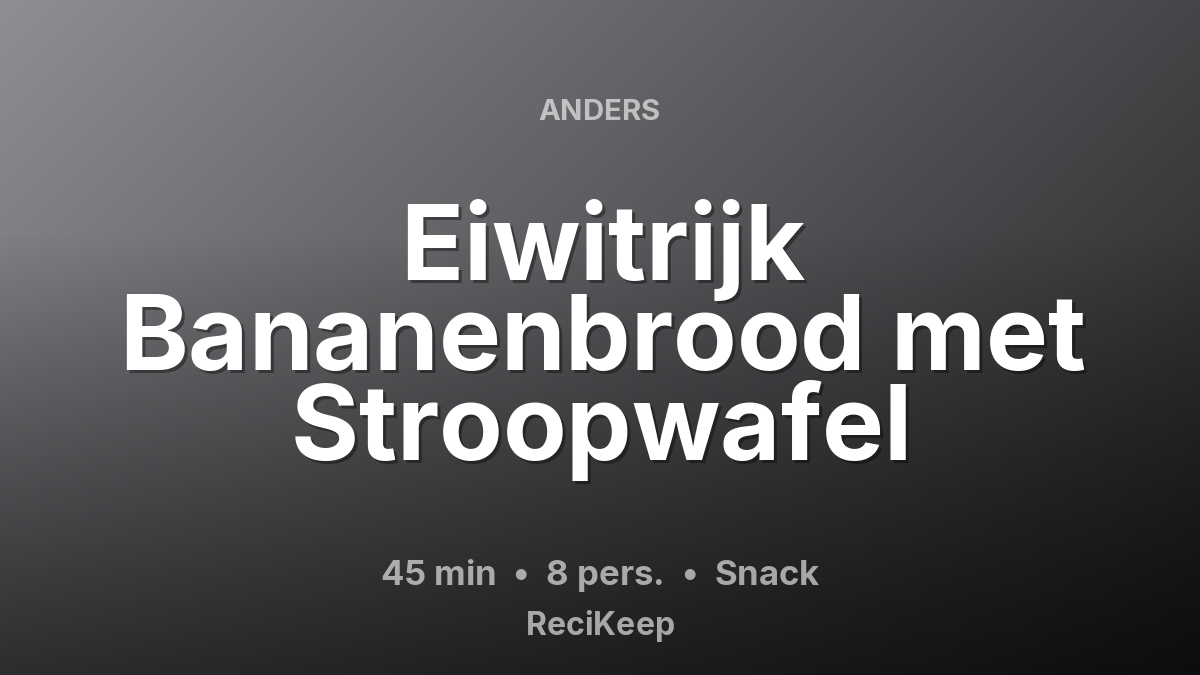 Receptkaart Eiwitrijk Bananenbrood met Stroopwafel – Snack