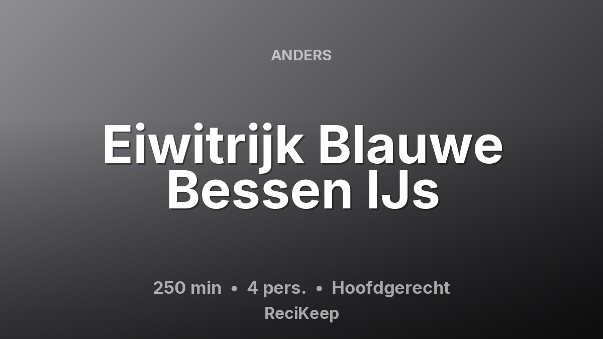 Receptkaart Eiwitrijk Blauwe Bessen IJs – Hoofdgerecht