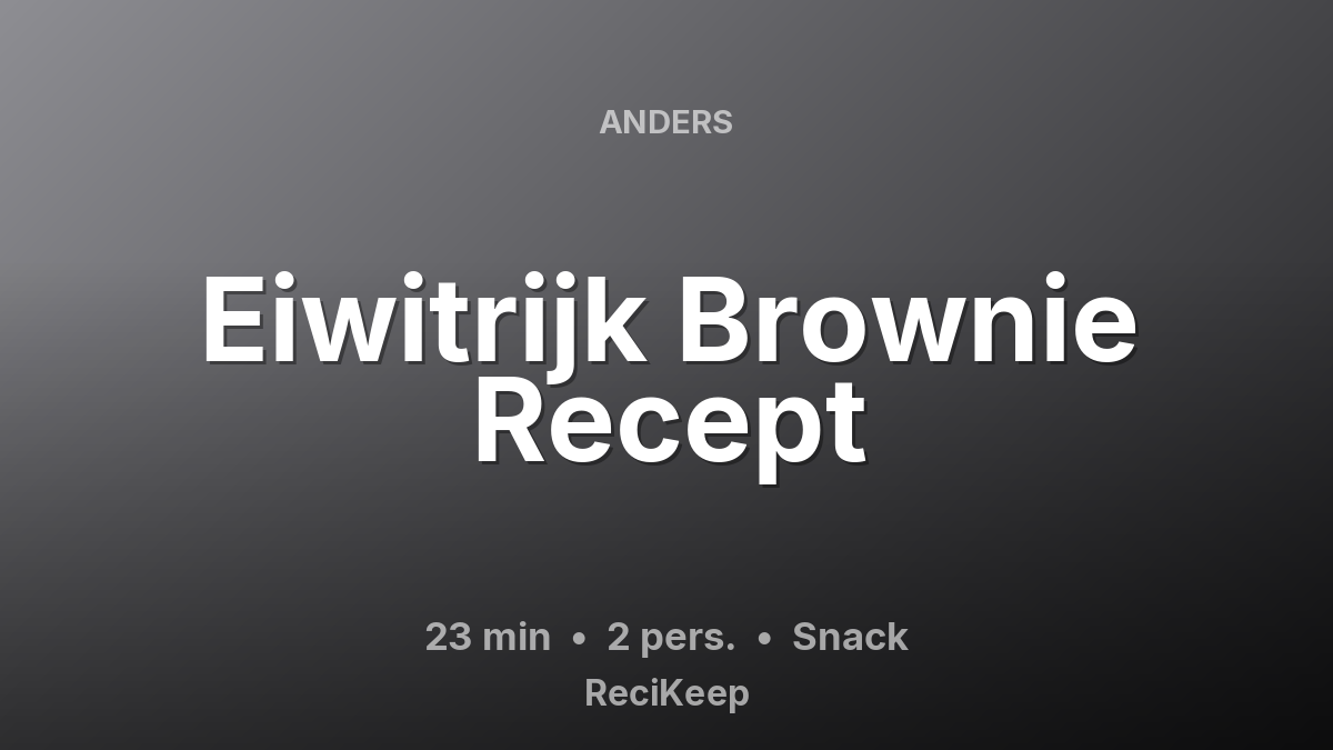 Receptkaart Eiwitrijk Brownie Recept – Snack