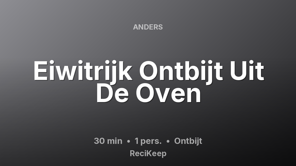 Receptkaart Eiwitrijk Ontbijt Uit De Oven – Ontbijt