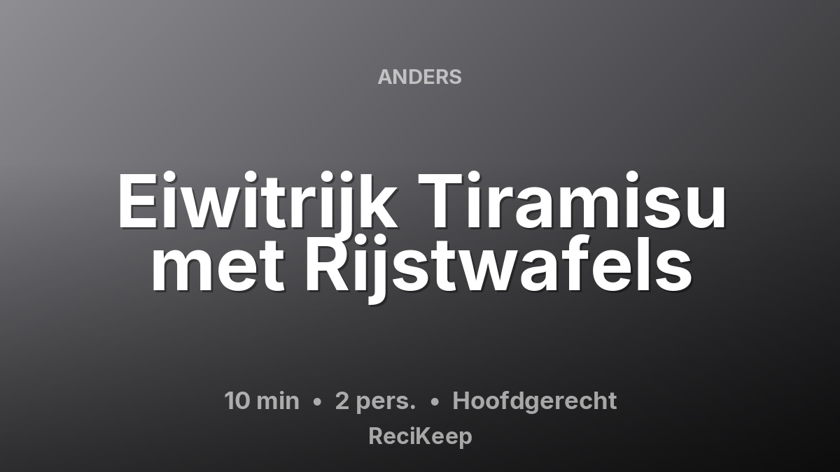 Receptkaart Eiwitrijk Tiramisu met Rijstwafels – Hoofdgerecht