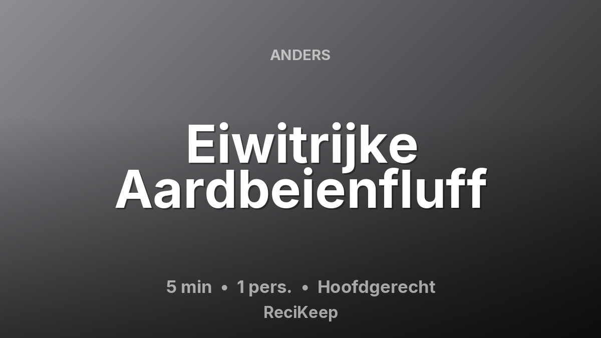 Receptkaart Eiwitrijke Aardbeienfluff – Hoofdgerecht