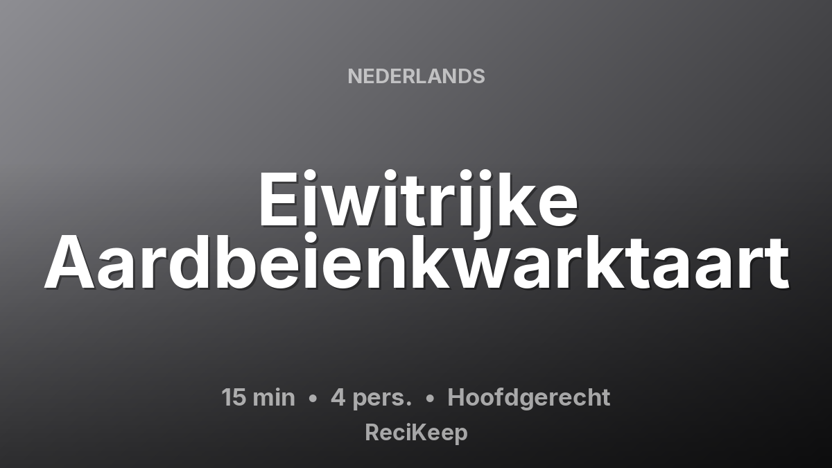 Receptkaart Eiwitrijke Aardbeienkwarktaart – Hoofdgerecht