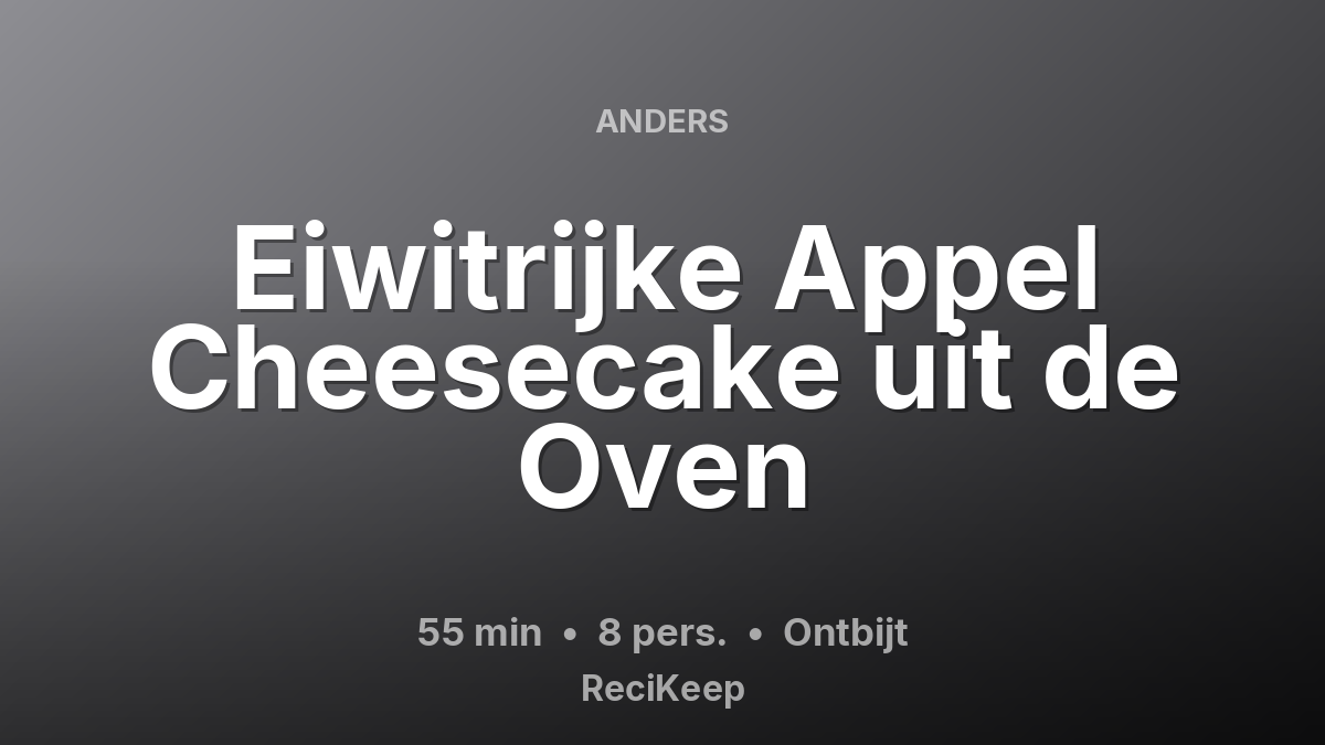 Receptkaart Eiwitrijke Appel Cheesecake uit de Oven – Ontbijt