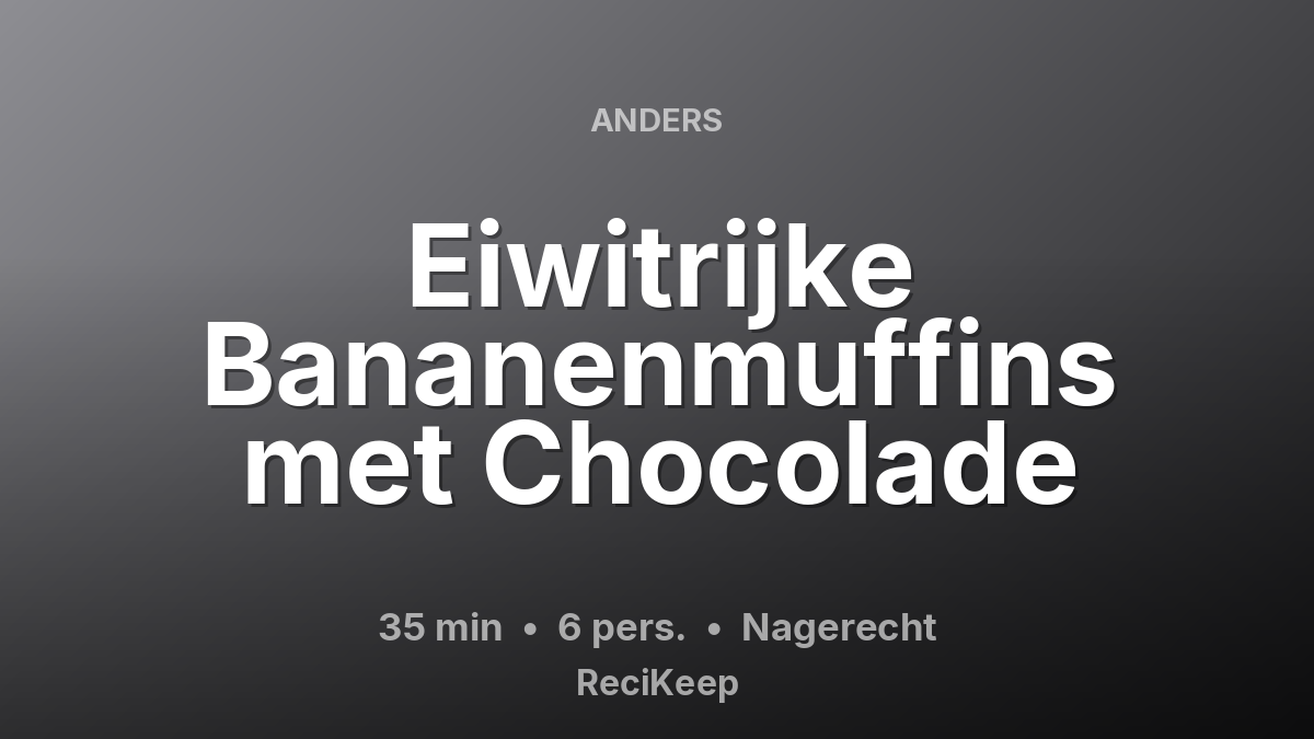 Receptkaart Eiwitrijke Bananenmuffins met Chocolade – Nagerecht