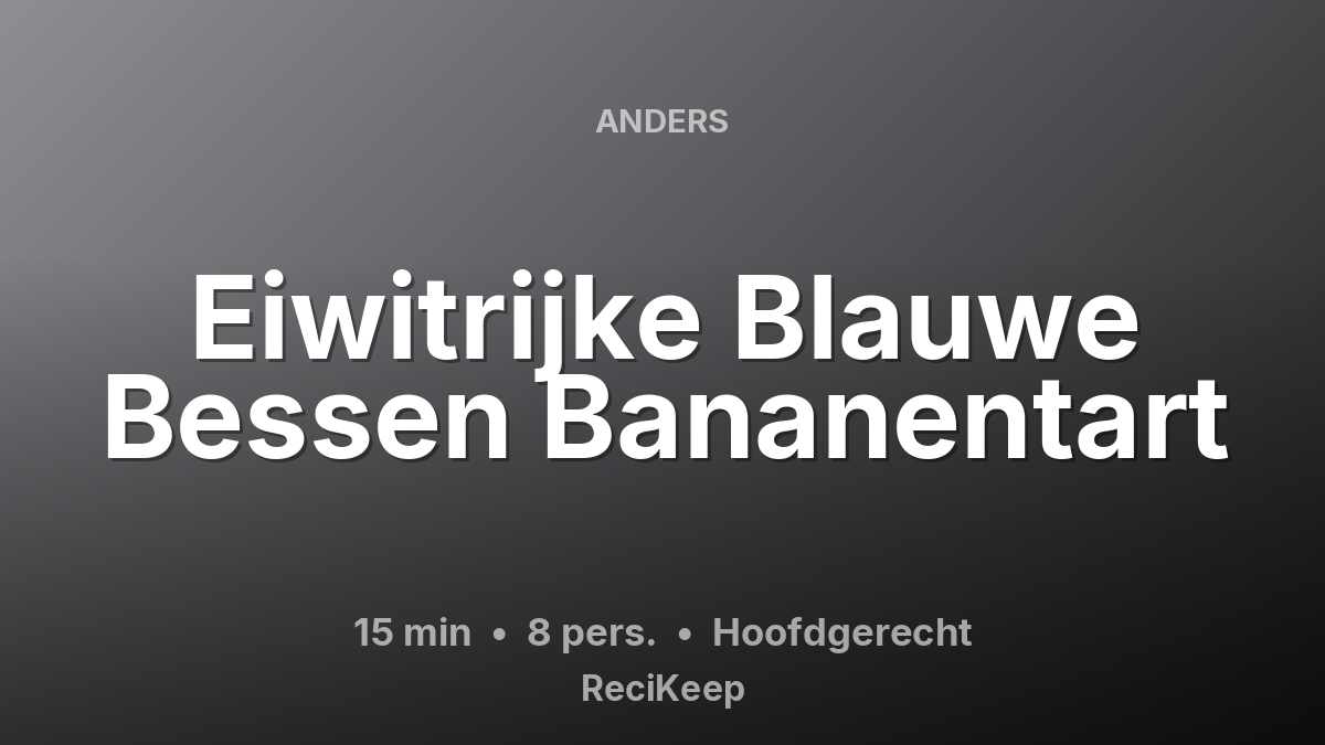 Receptkaart Eiwitrijke Blauwe Bessen Bananentart – Hoofdgerecht
